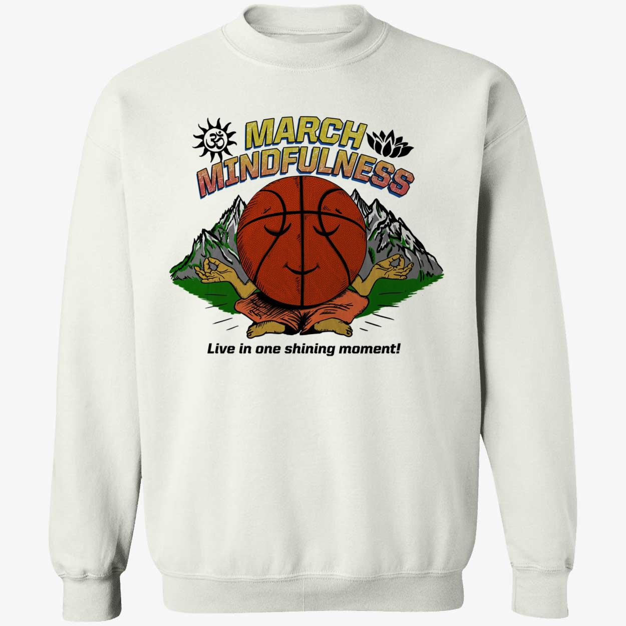 March Mindfulness Shirt March Mindfulness Shirt
