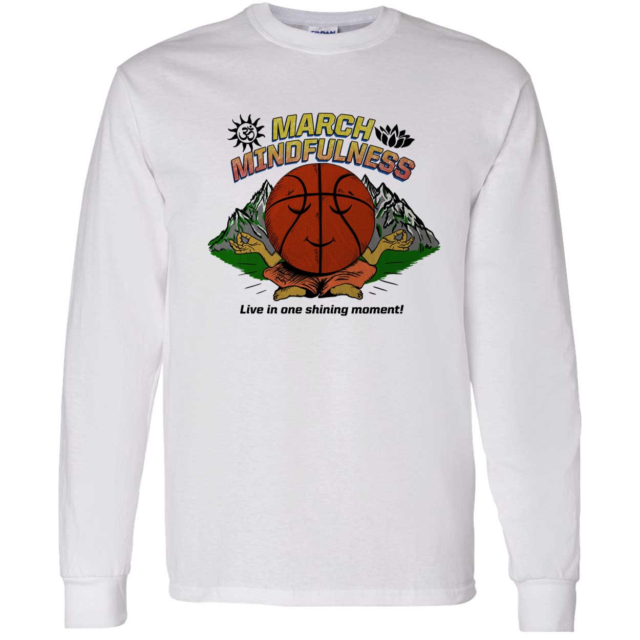 March Mindfulness Shirt March Mindfulness Shirt