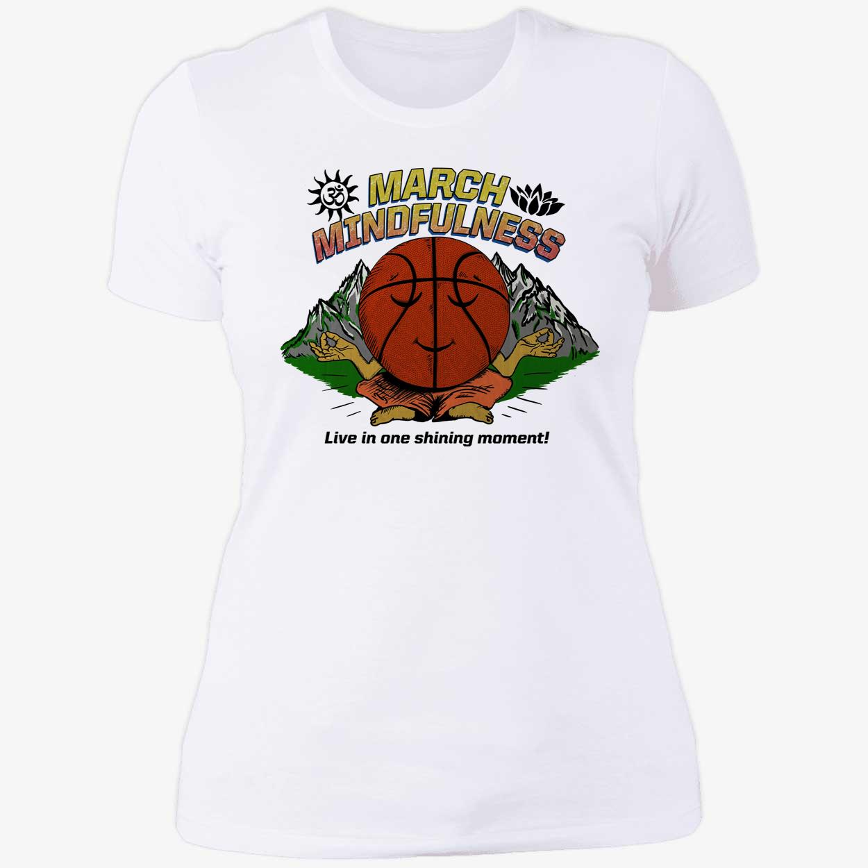 March Mindfulness Shirt March Mindfulness Shirt