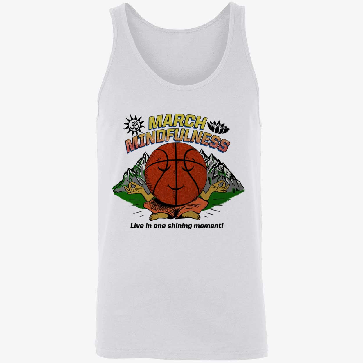 March Mindfulness Shirt March Mindfulness Shirt