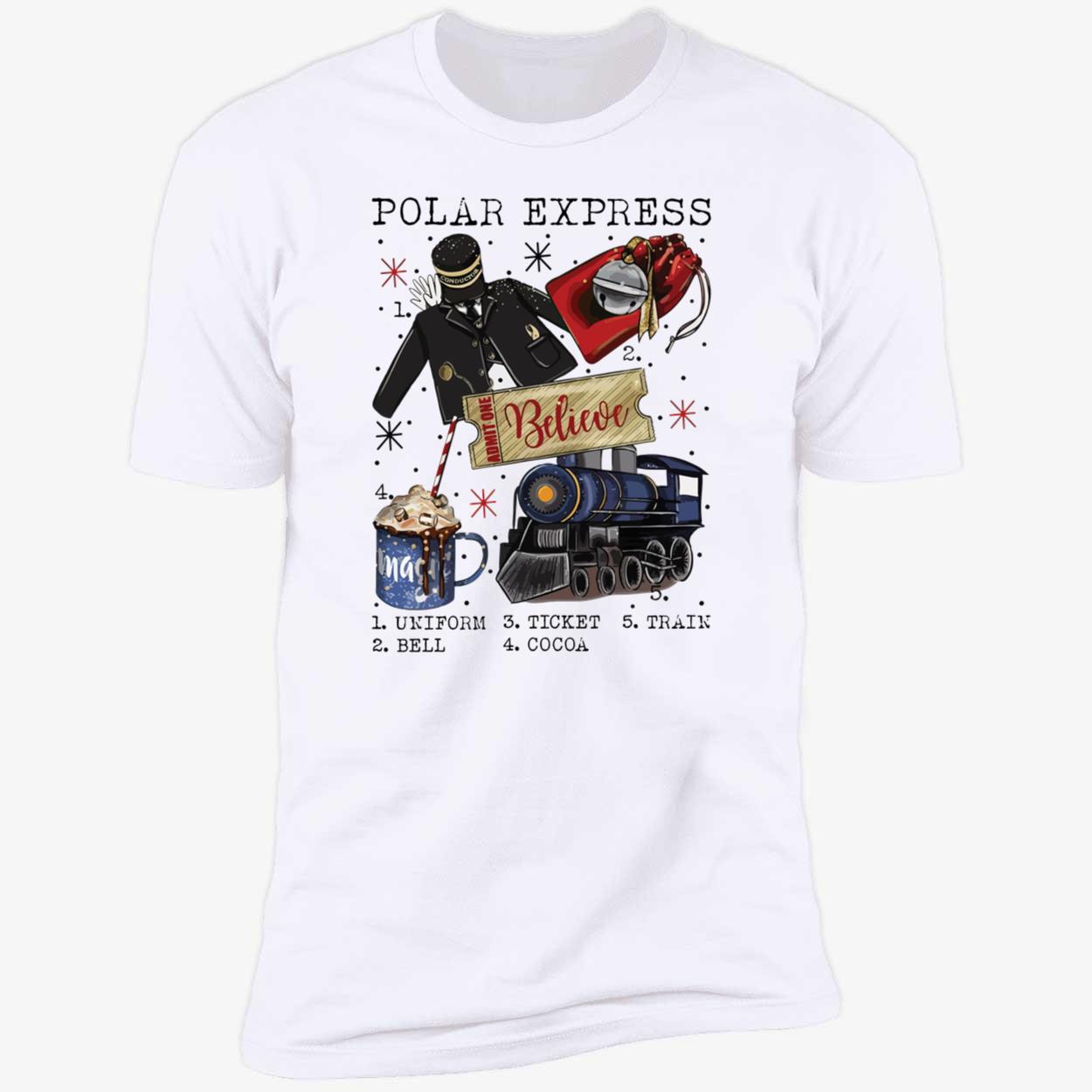 Polar Express Believe Uniform Ticket Train Bell Cocoa Shirt Polar Express Believe Uniform Ticket Train Bell Cocoa Shirt