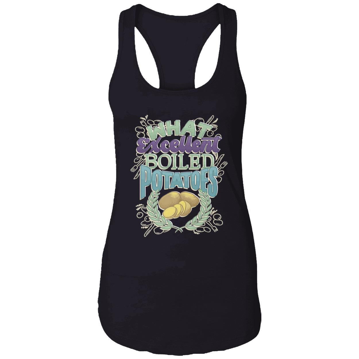 What Excellent Boiled Potatoes Shirt What Excellent Boiled Potatoes Shirt
