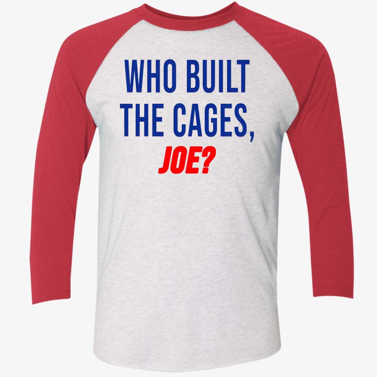 Who Built The Cages Joe Shirt Who Built The Cages Joe Shirt