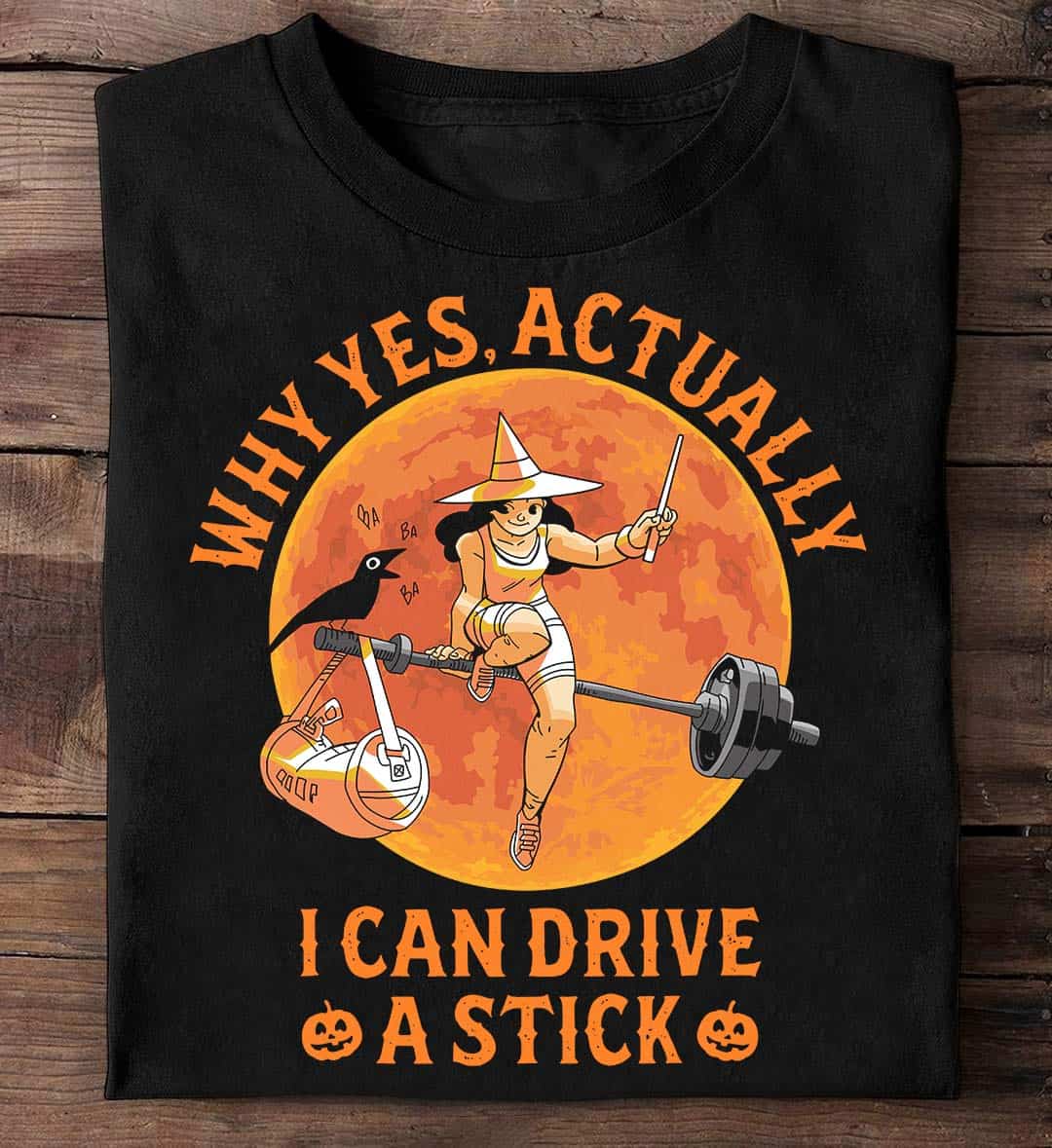Why Yes Actually I Can Drive A Stick Shirt Why Yes Actually I Can Drive A Stick Shirt