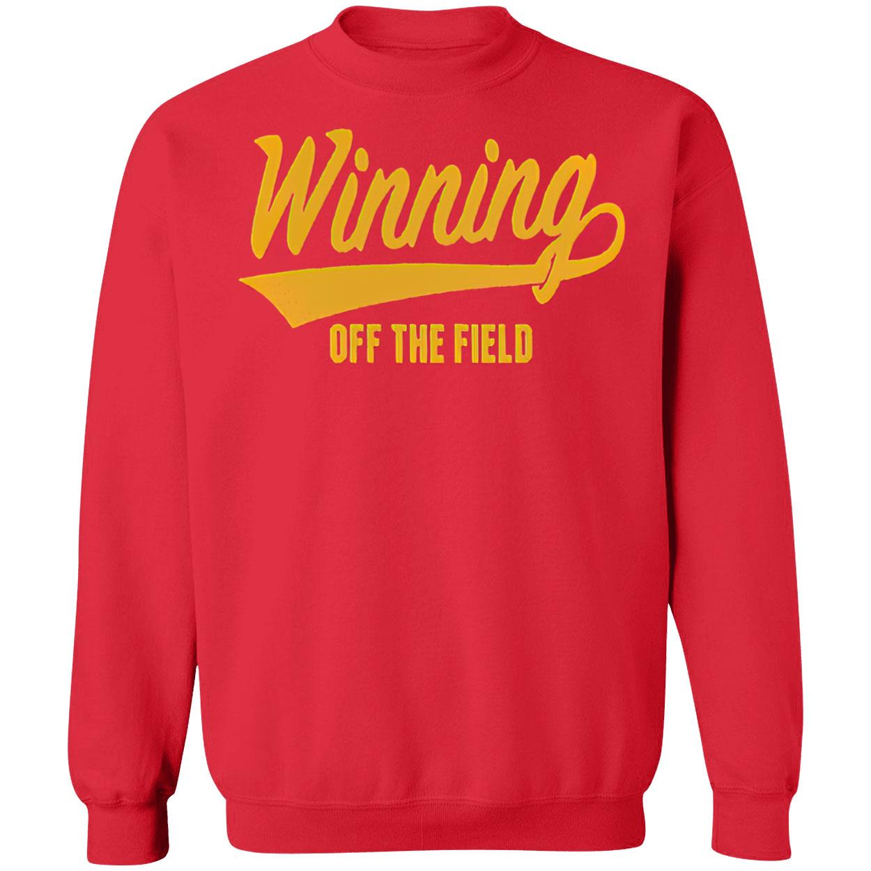 Winning Off The Field Shirt Winning Off The Field Shirt