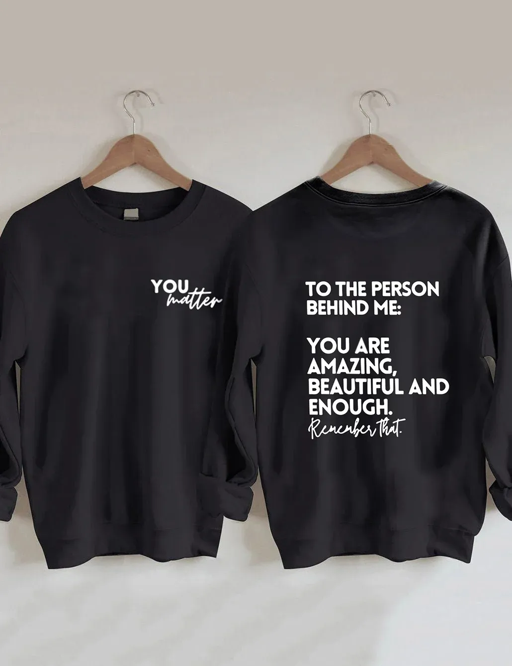 You Are Amazing Beautiful And Enough Sweatshirt Black You Are Amazing Beautiful And Enough Sweatshirt Black
