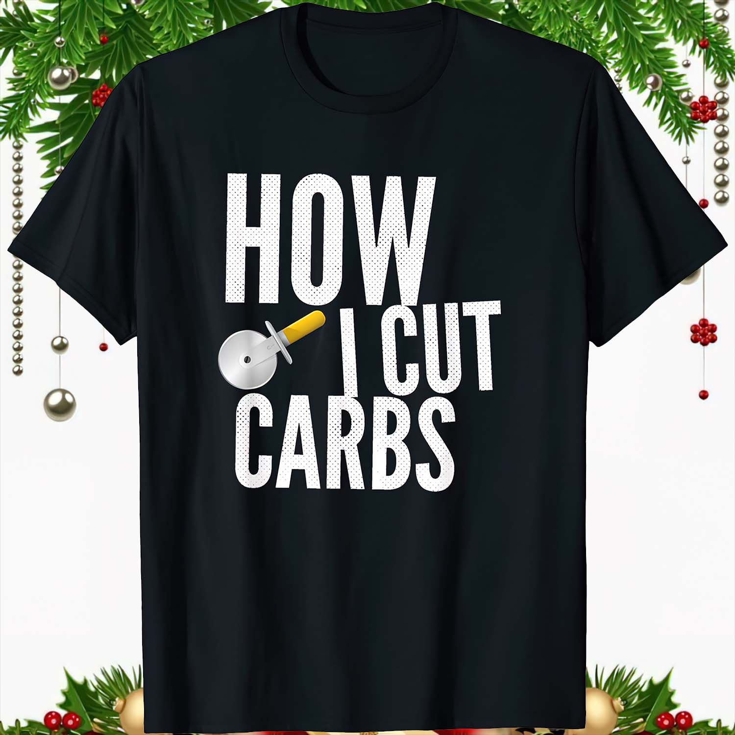 How I Cut Carbs Shirt How I Cut Carbs Shirt