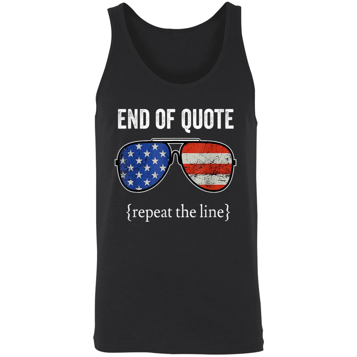 End Of Quote Repeat The Line Shirt End Of Quote Repeat The Line Shirt