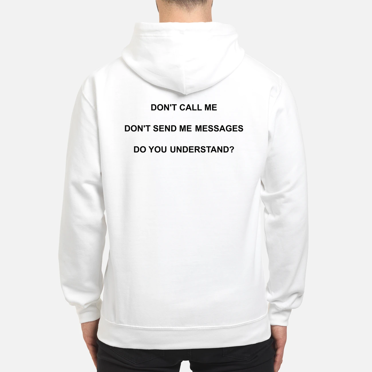 Don’T Call Me Don’T Send Me Messages Do You Understand Back Aop Shirt Don’T Call Me Don’T Send Me Messages Do You Understand Back Aop Shirt