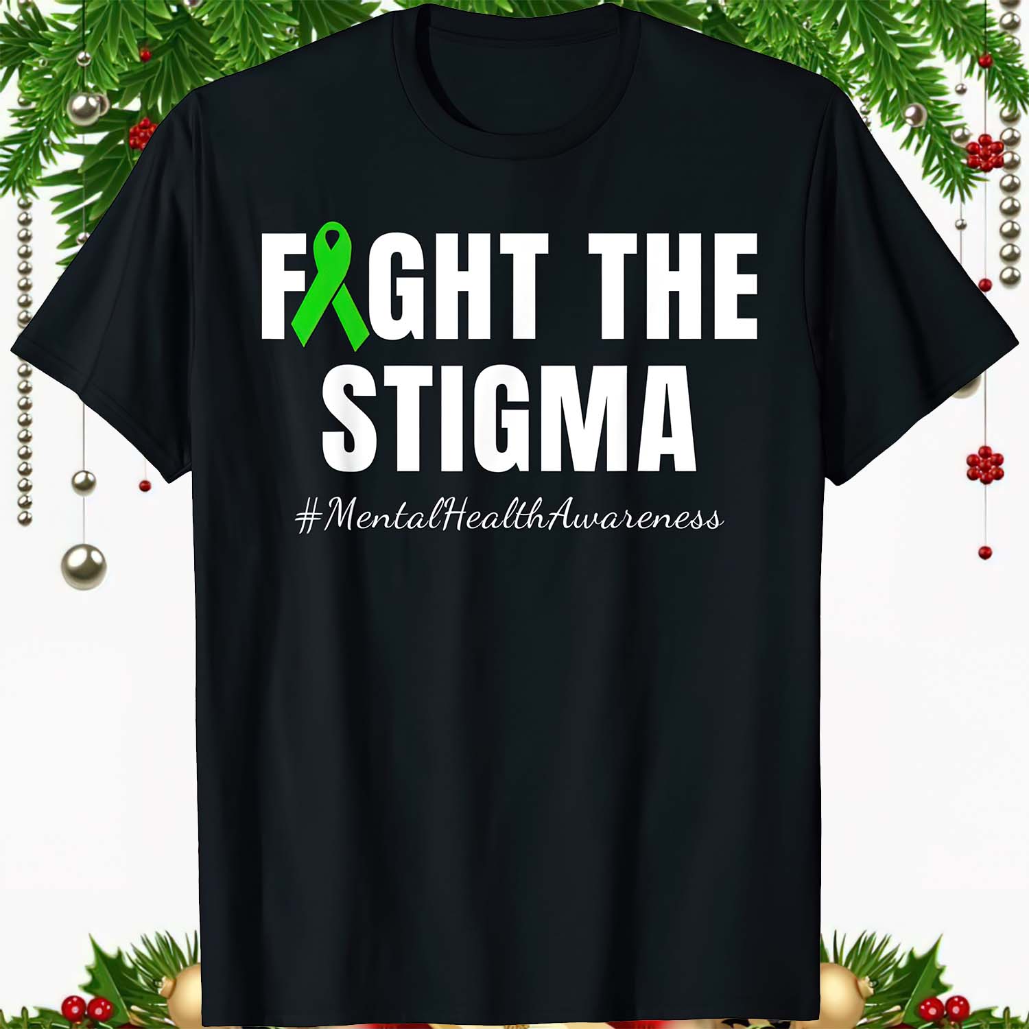 Fight The Stigma Mental Health Awareness Shirt