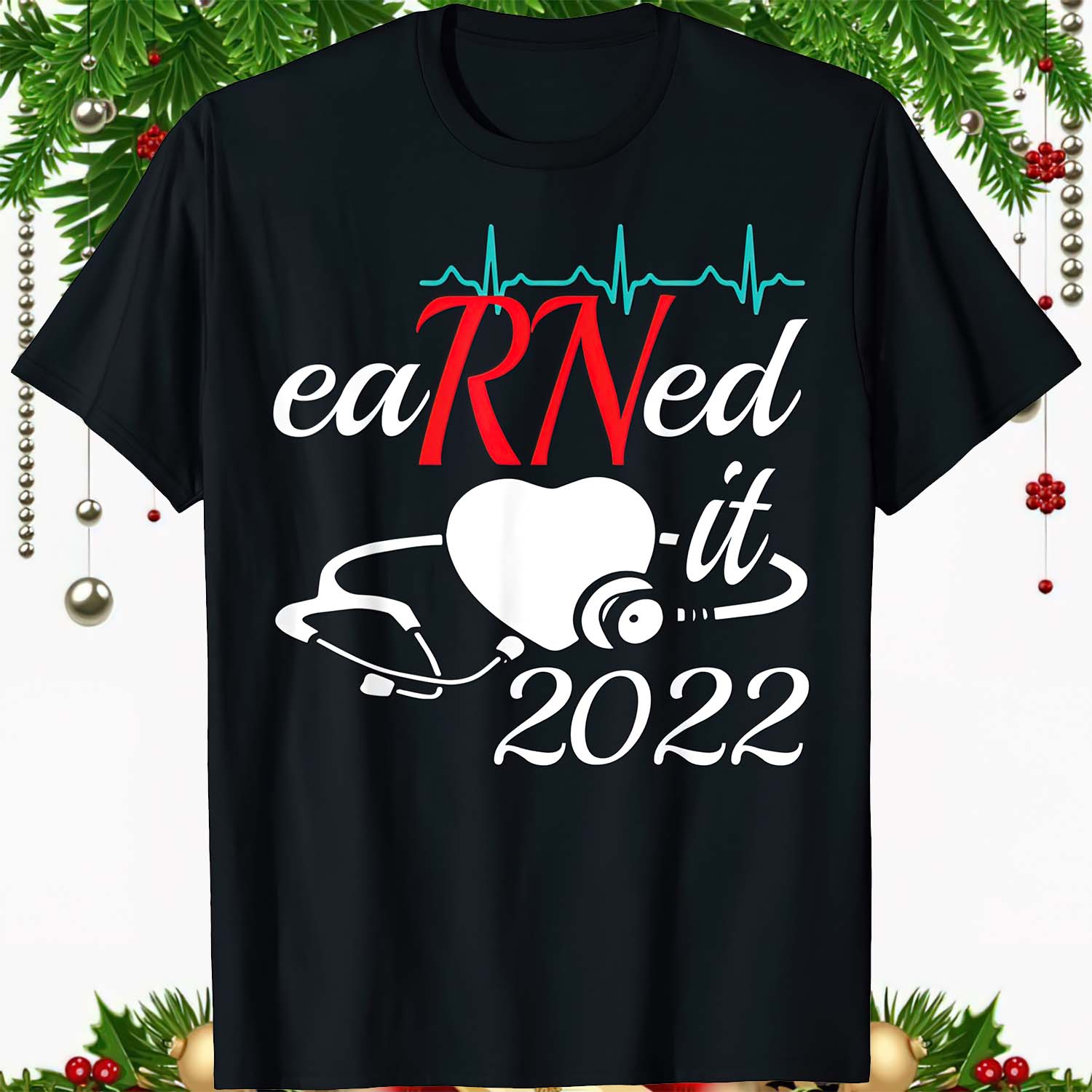Earned It Nurse 2022 Shirt Earned It Nurse 2022 Shirt