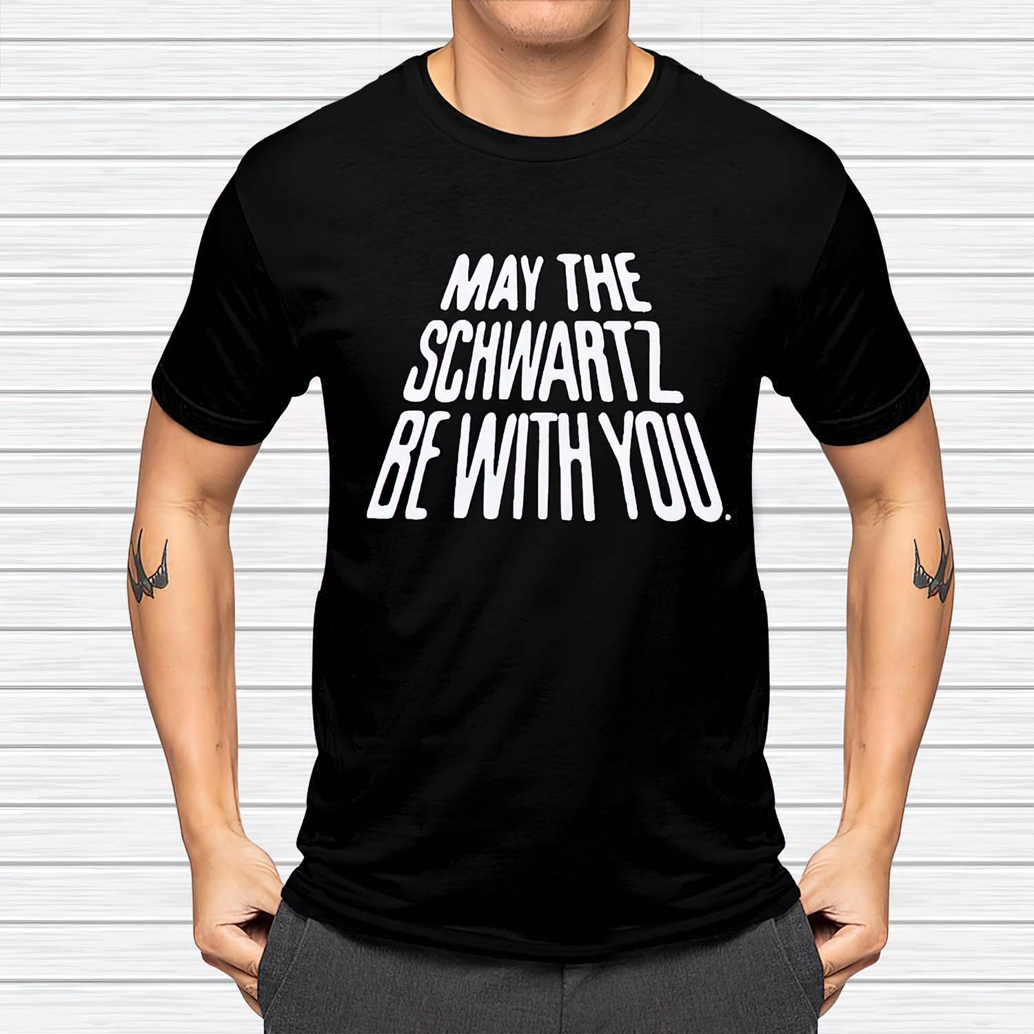May The Schwartz Be With You Shirt May The Schwartz Be With You Shirt