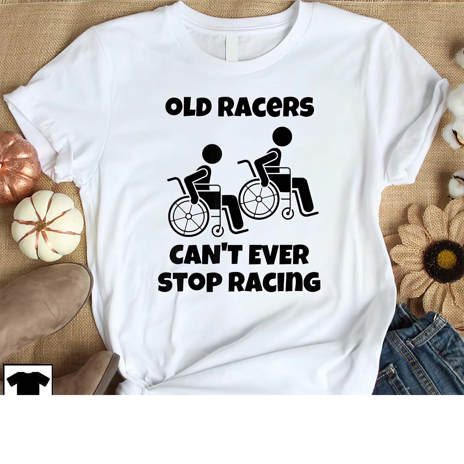 Old Racers Can’T Ever Stop Racing Shirt