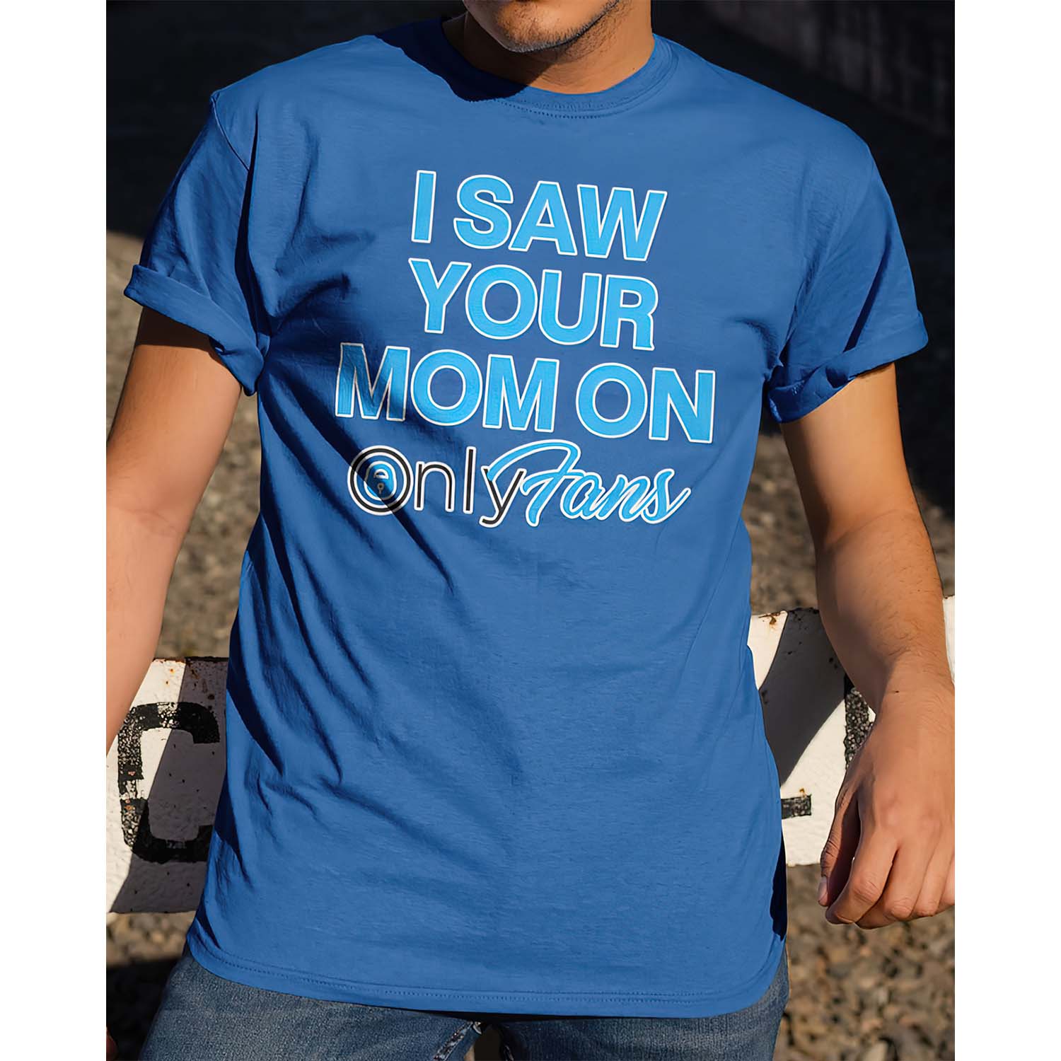 I Saw Your Mom Only Fan Shirt I Saw Your Mom Only Fan Shirt