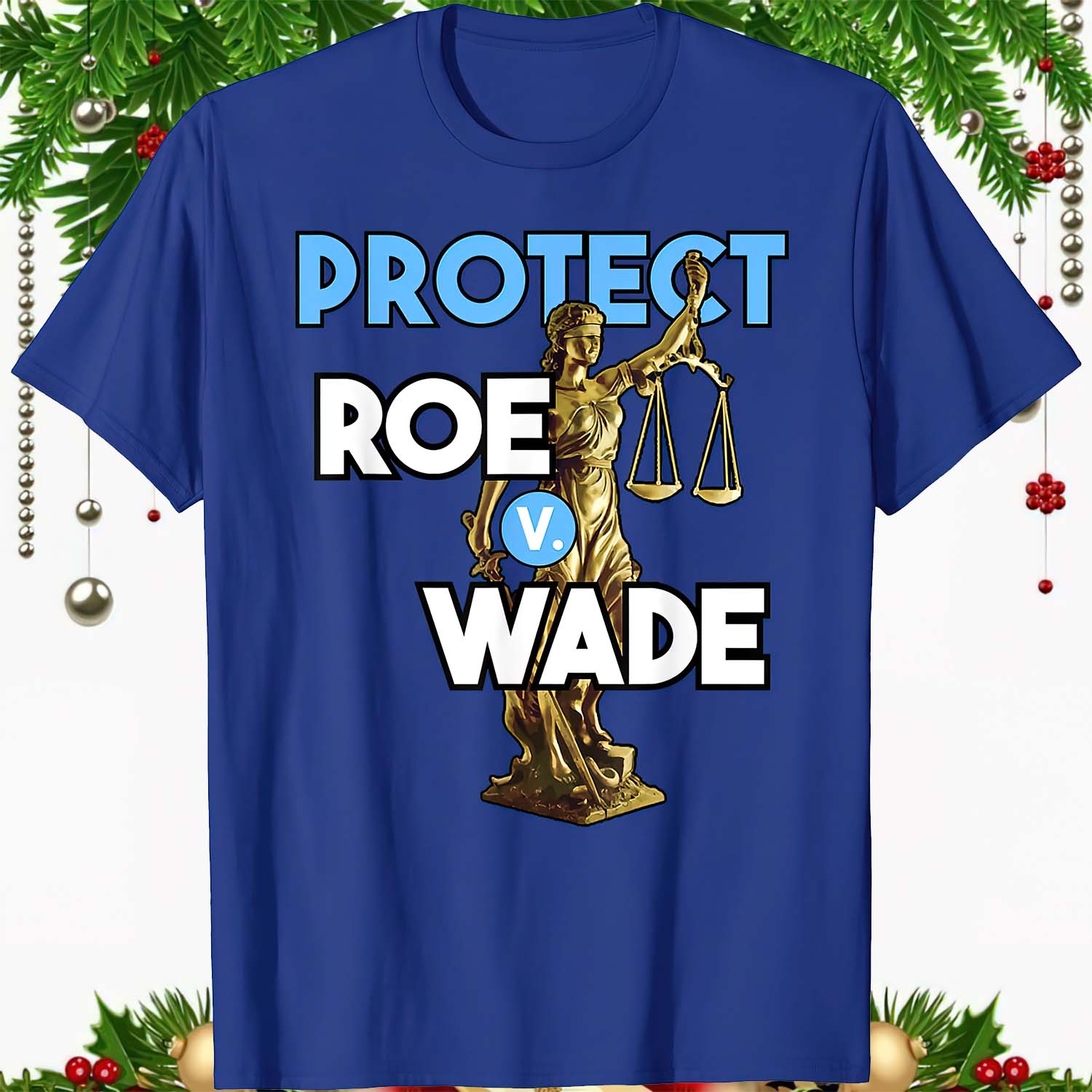 Protect Roe V Wade Shirt