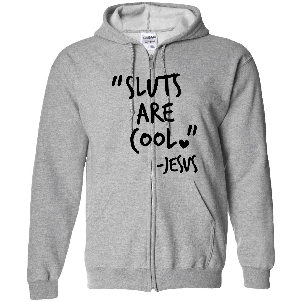 Sl*Ts Are Cool Jesus Shirt Sl*Ts Are Cool Jesus Shirt