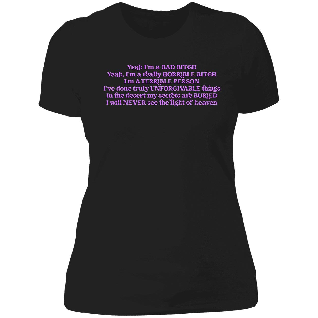 Yeah I’M A Bad B*Itch Yeah I’M Really Horrible B*Tch Shirt Yeah I’M A Bad B*Itch Yeah I’M Really Horrible B*Tch Shirt
