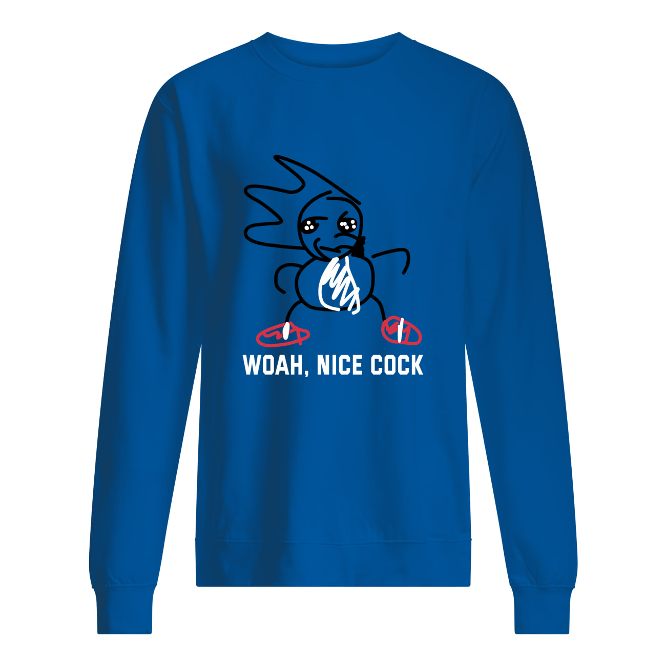 Woah Nice C*Ck T-Shirt Woah Nice C*Ck T-Shirt