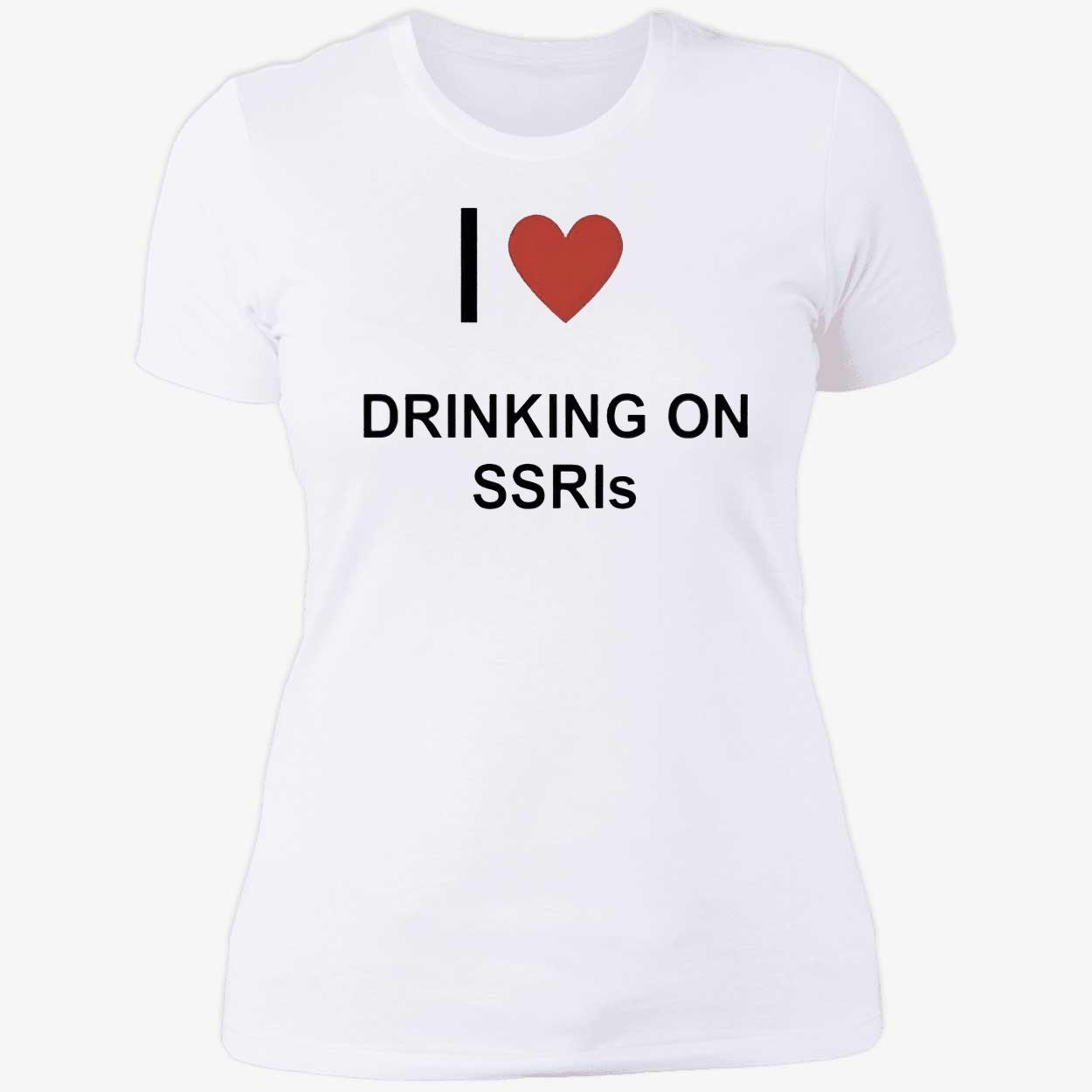 I Love Drinking On Ssris Shirt I Love Drinking On Ssris Shirt
