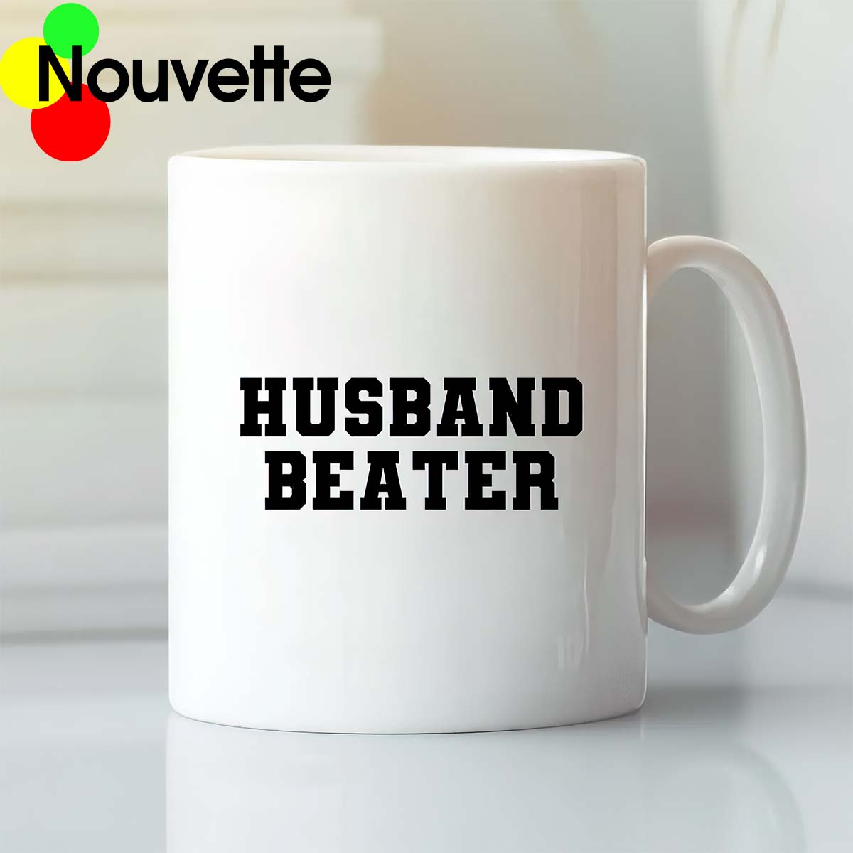 Husband Beater Mug Husband Beater Mug