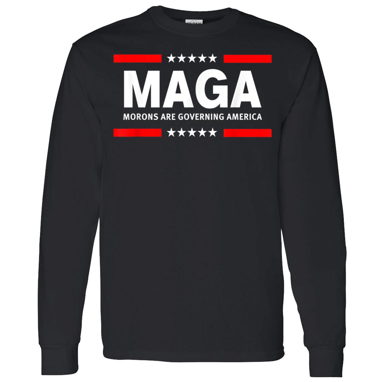 Maga Morons Are Governing America T-Shirt Maga Morons Are Governing America T-Shirt