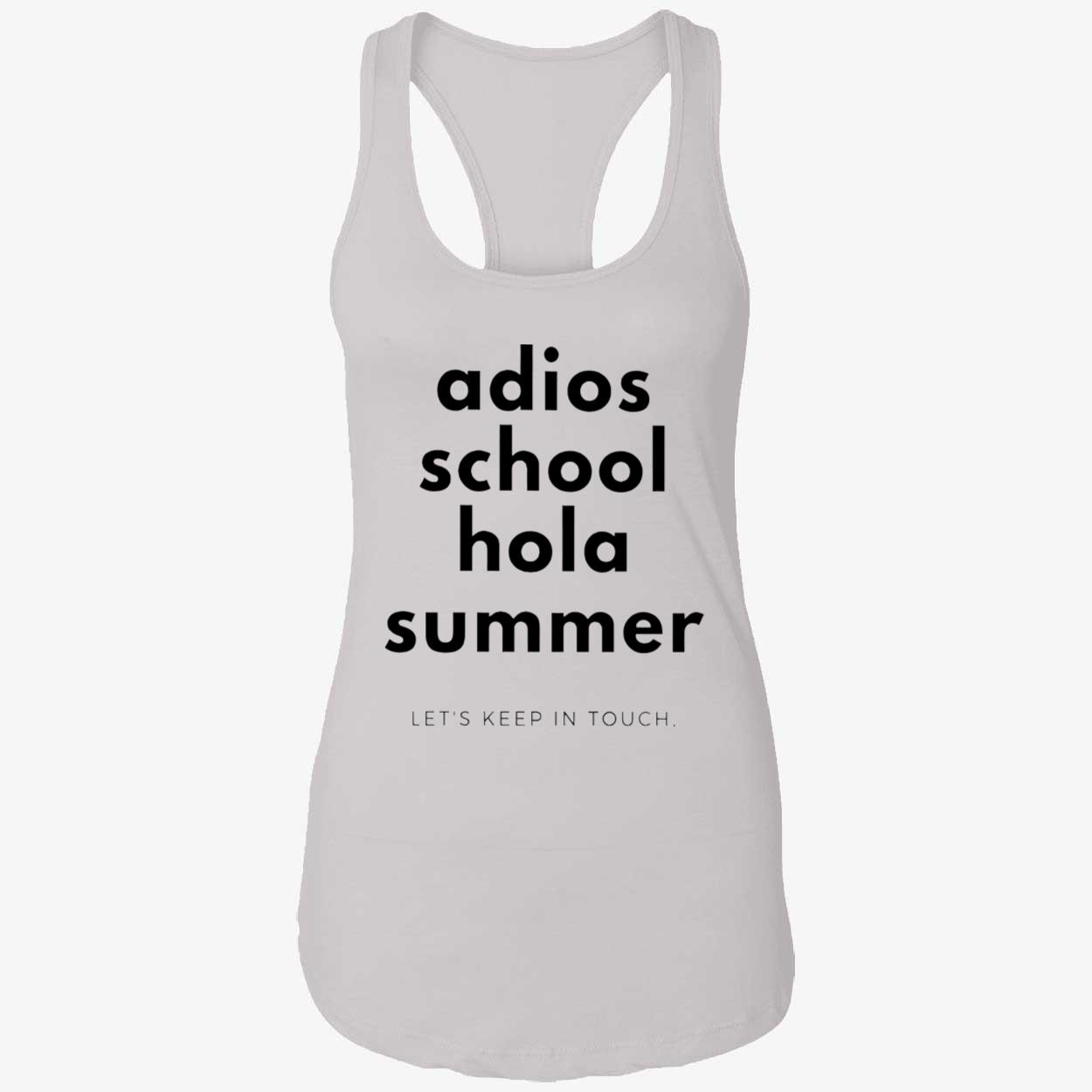 Adios School Hola Summer Let’S Keep In Touch Shirt Adios School Hola Summer Let’S Keep In Touch Shirt