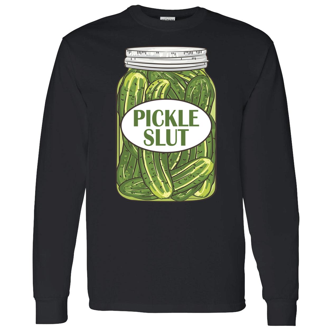 Pickle Sl*T Shirt Pickle Sl*T Shirt