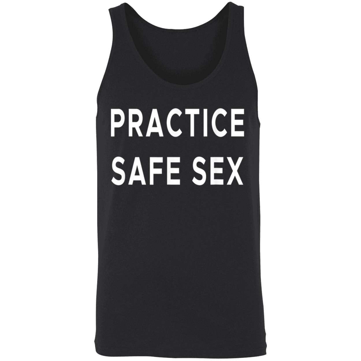 Practice Safe S*X Shirt Practice Safe S*X Shirt