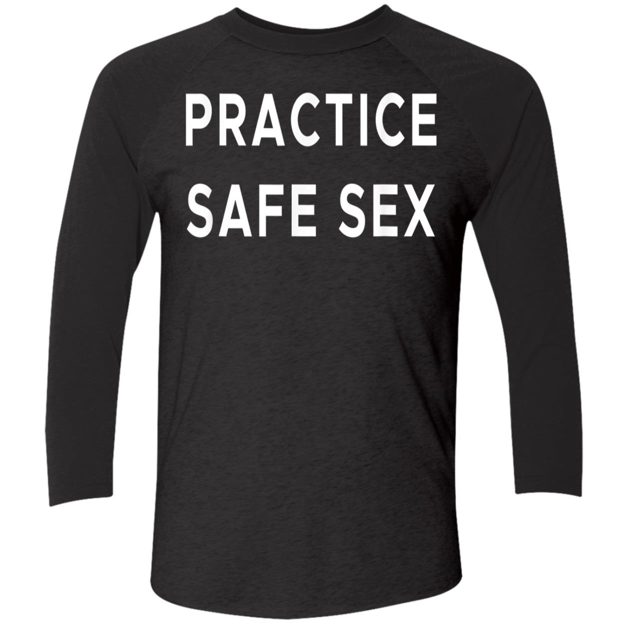 Practice Safe S*X Shirt Practice Safe S*X Shirt