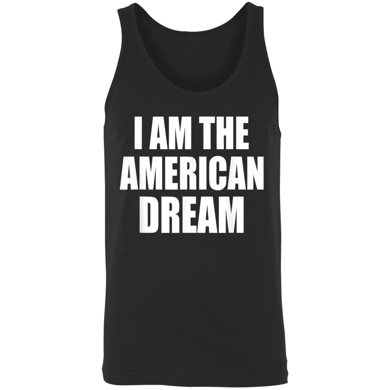 I Am The American Dream Shirt I Am The American Dream Shirt