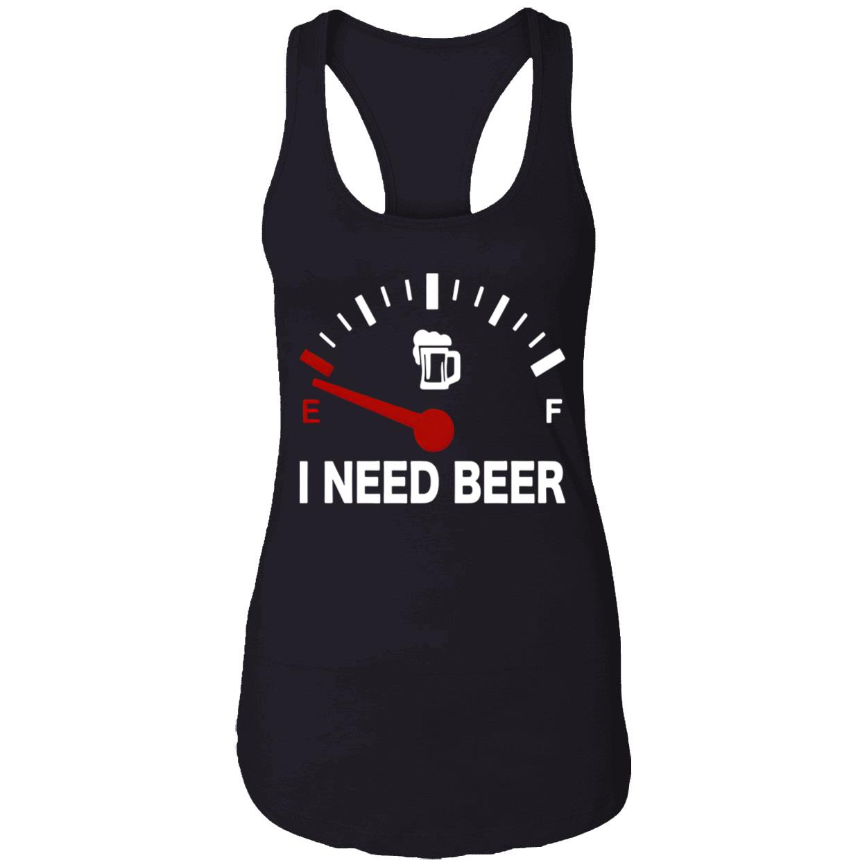 I Need Beer Shirt I Need Beer Shirt