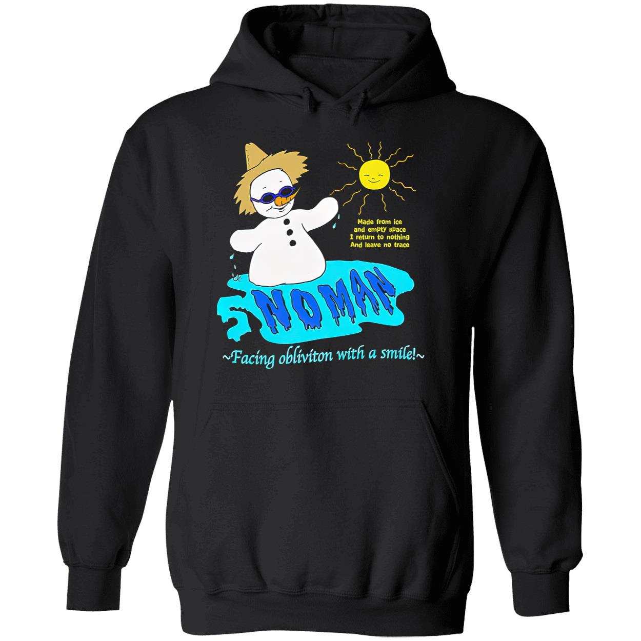 Snowman Facing Oblivion With A Smile Shirt Snowman Facing Oblivion With A Smile Shirt
