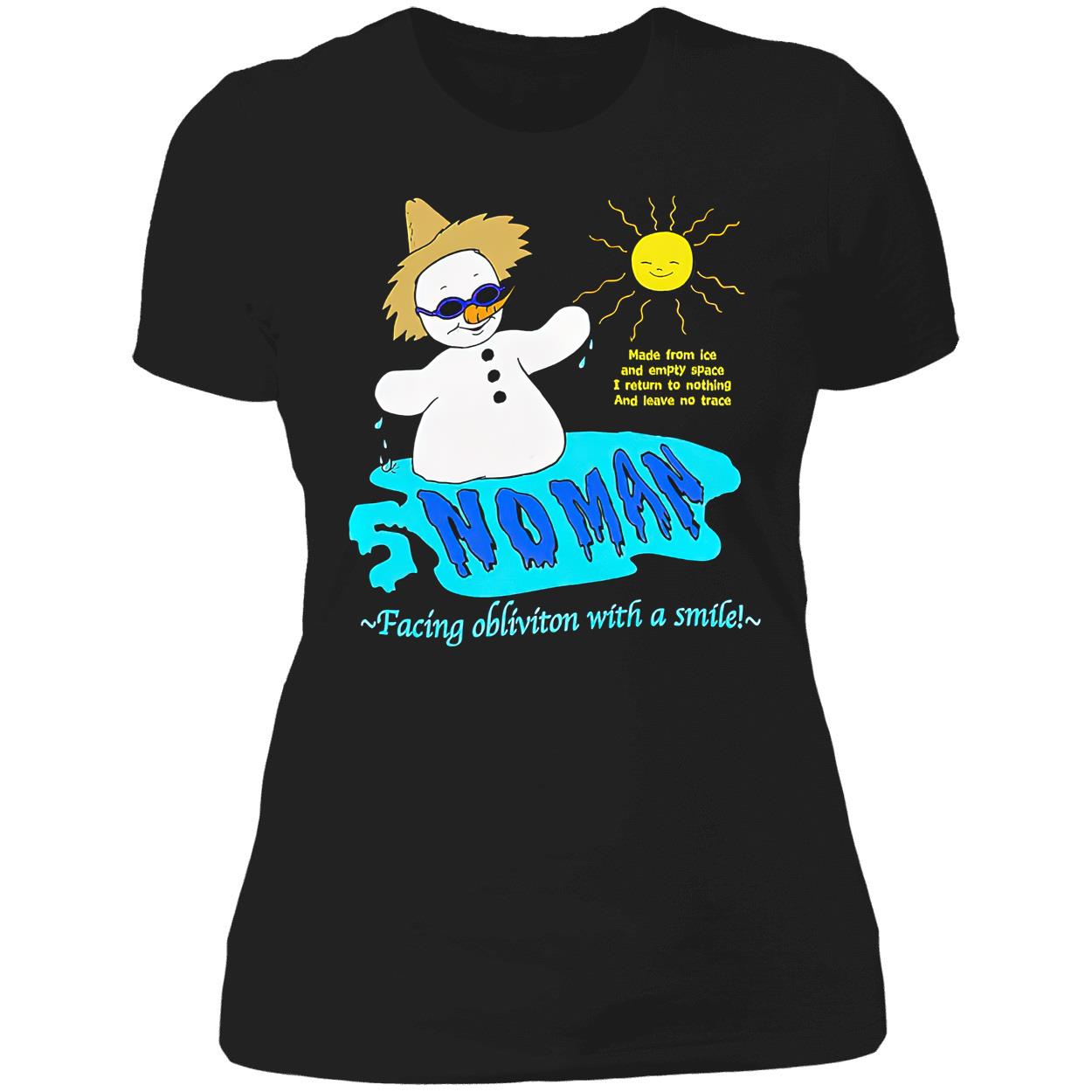 Snowman Facing Oblivion With A Smile Shirt Snowman Facing Oblivion With A Smile Shirt