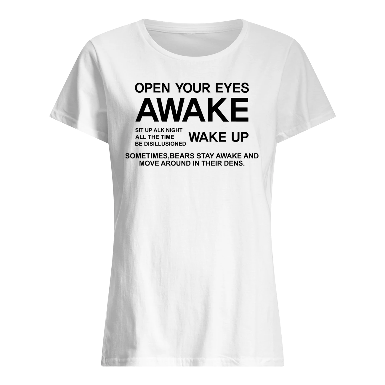 Open Your Eyes Awake Shirt Open Your Eyes Awake Shirt