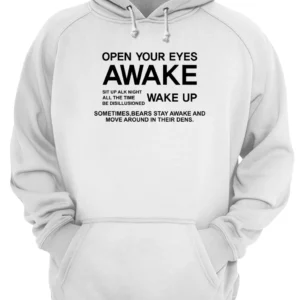 Open Your Eyes Awake Shirt 4 ahpfyirvshfusxit9wnl.webp