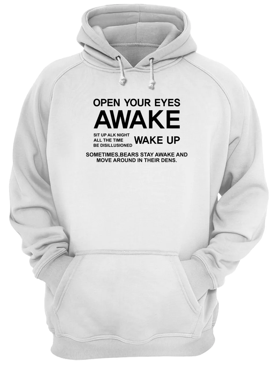Open Your Eyes Awake Shirt Open Your Eyes Awake Shirt