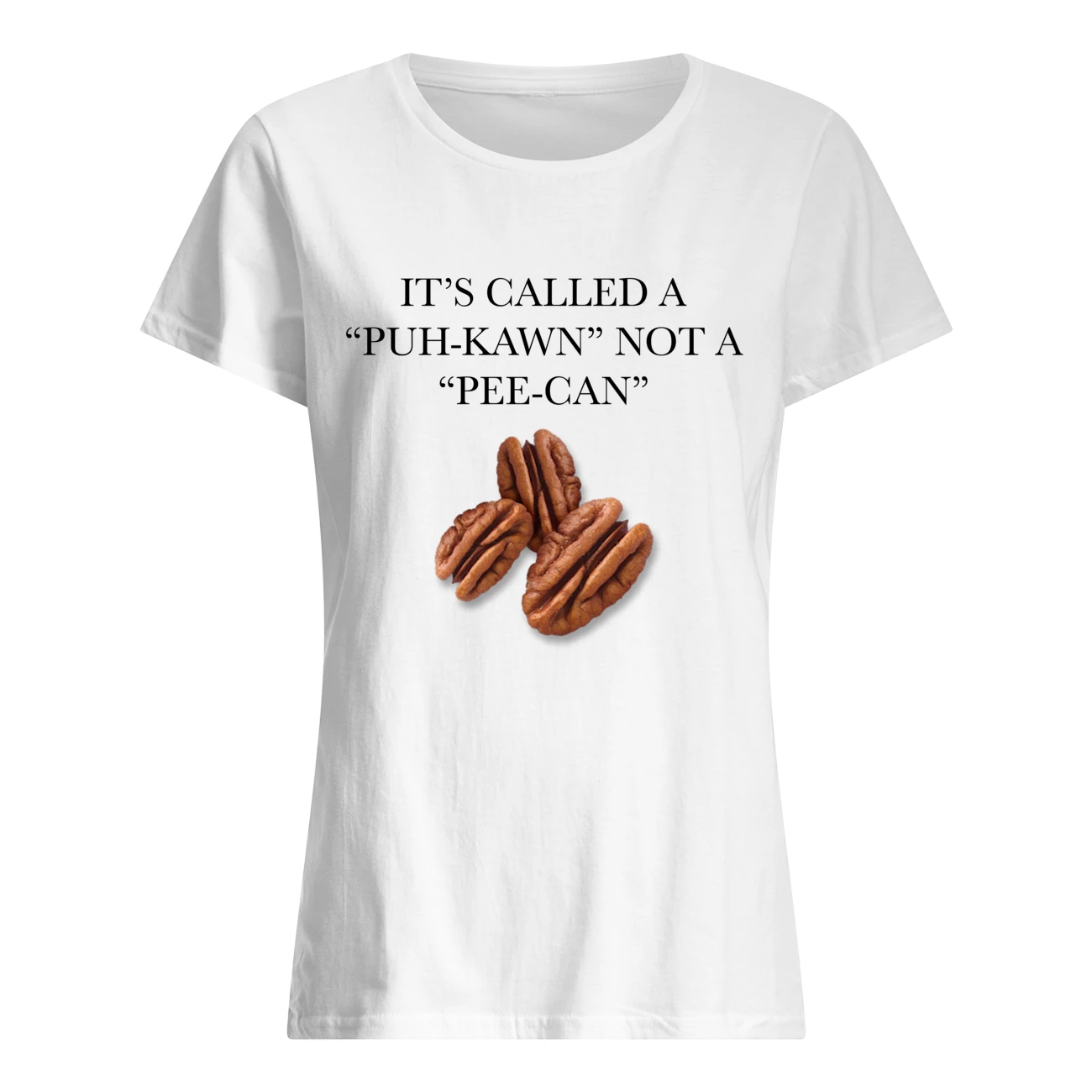 It’S Called A Puh Kawn Not A Pee Can Shirt It’S Called A Puh Kawn Not A Pee Can Shirt