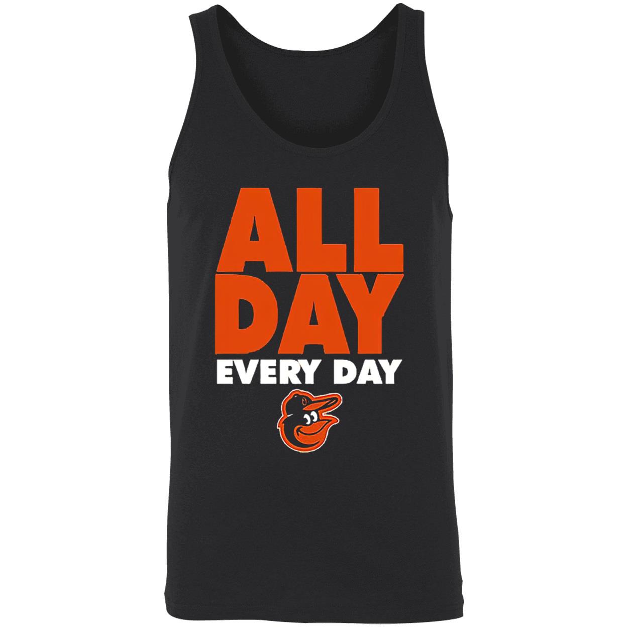 All Day Every Day Baltimore Orioles Shirt All Day Every Day Baltimore Orioles Shirt