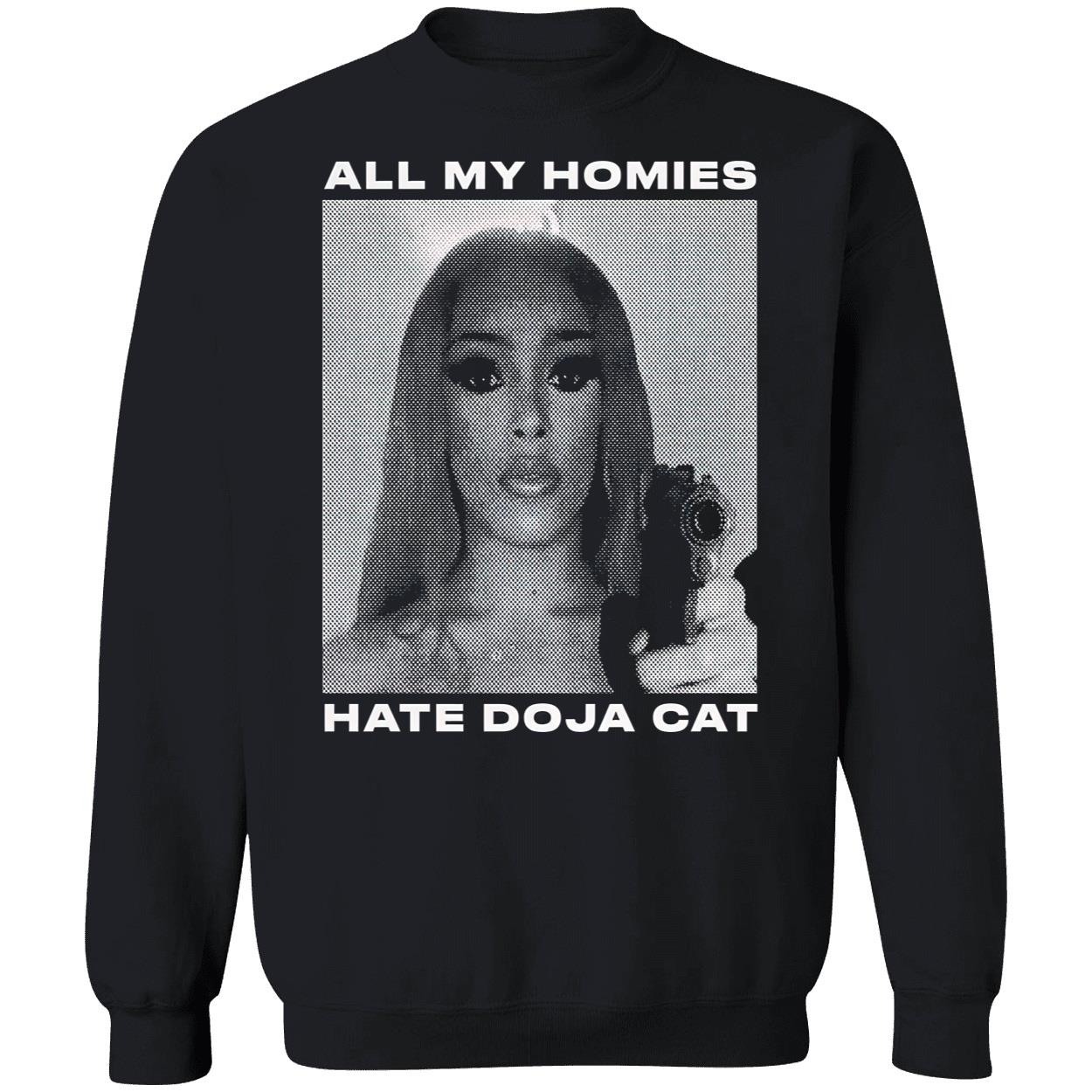 All My Homies Hate Doja Cat Shirt All My Homies Hate Doja Cat Shirt