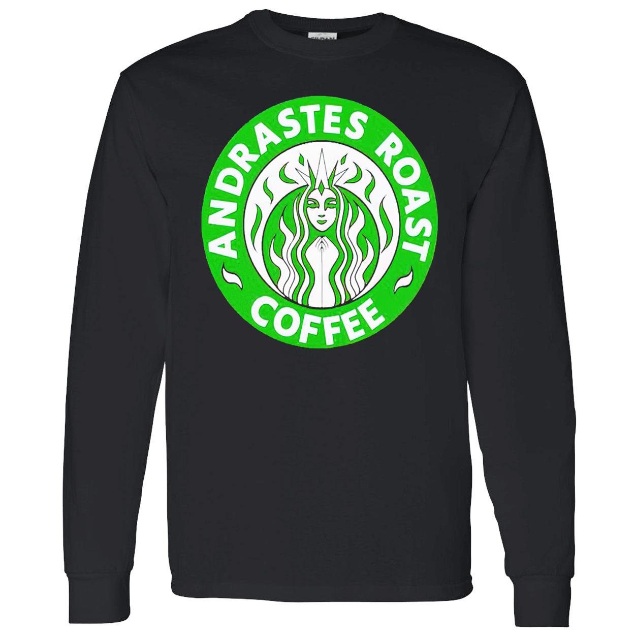Andrastes Roast Coffee Shirt Andrastes Roast Coffee Shirt