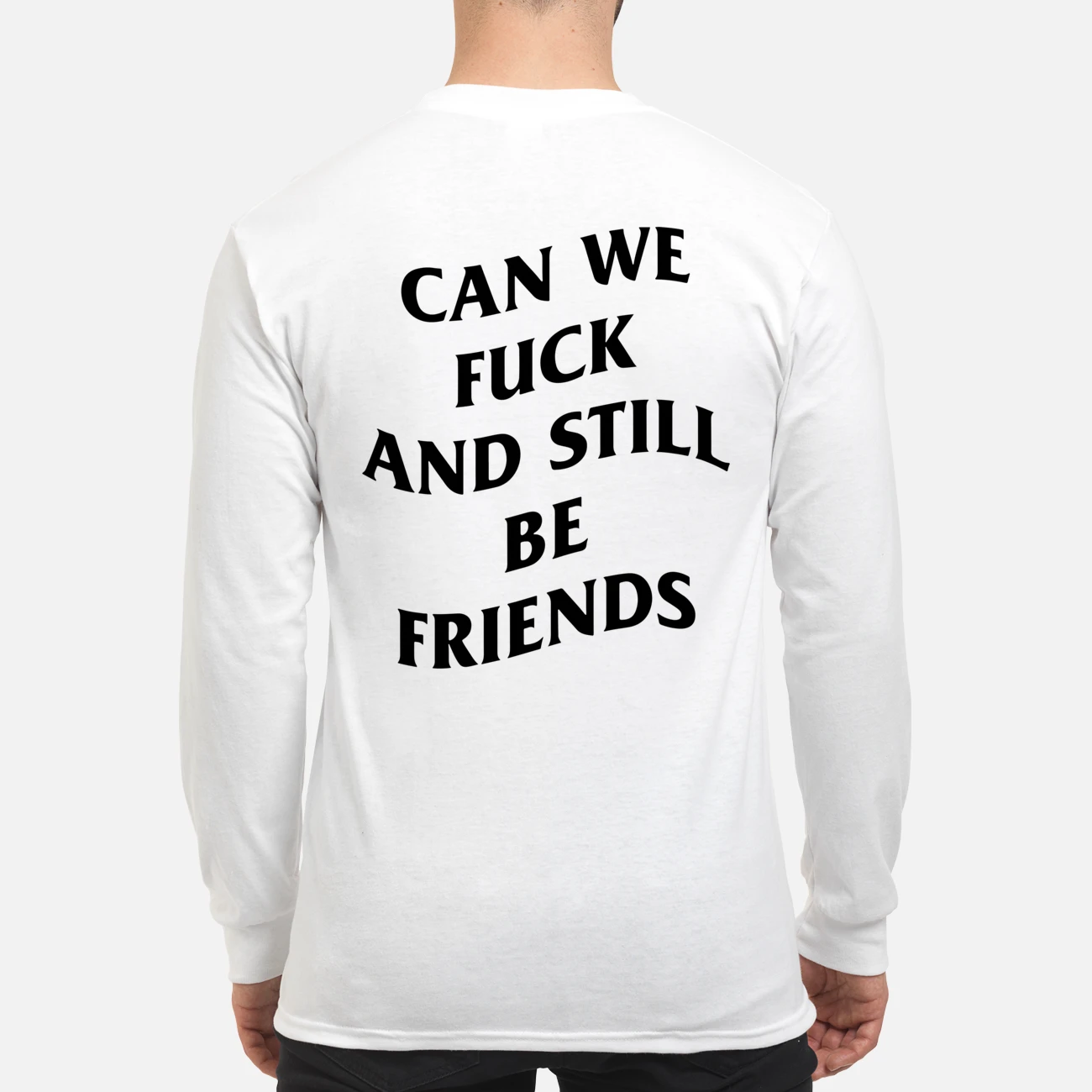 Can We F*Ck And Still Be Friends Shirt Can We F*Ck And Still Be Friends Shirt