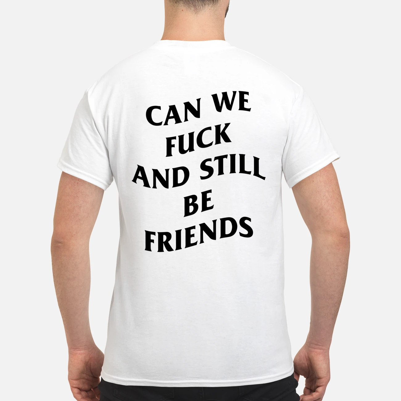 Can We F*Ck And Still Be Friends Shirt Can We F*Ck And Still Be Friends Shirt