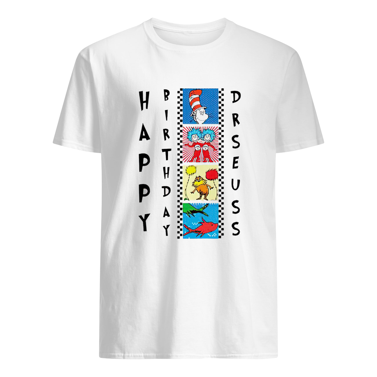 Happy Birthday Dr. Seuss Shirt