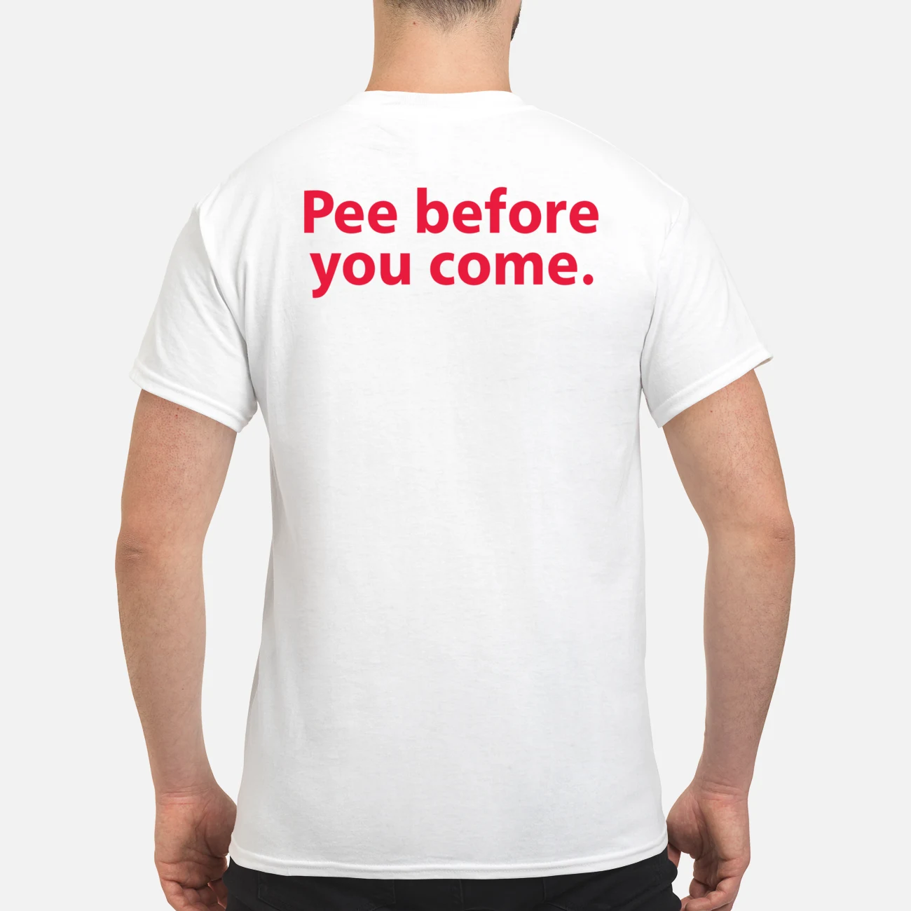 Pee Before You Come Shirt Pee Before You Come Shirt