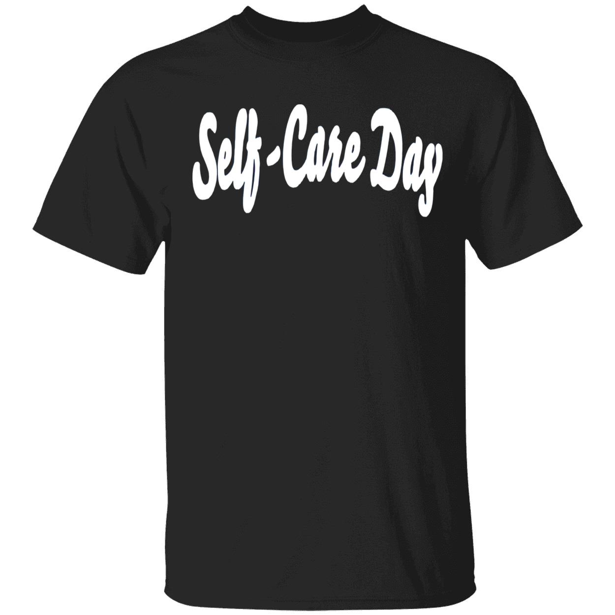 Self Care Day Shirt Self Care Day Shirt