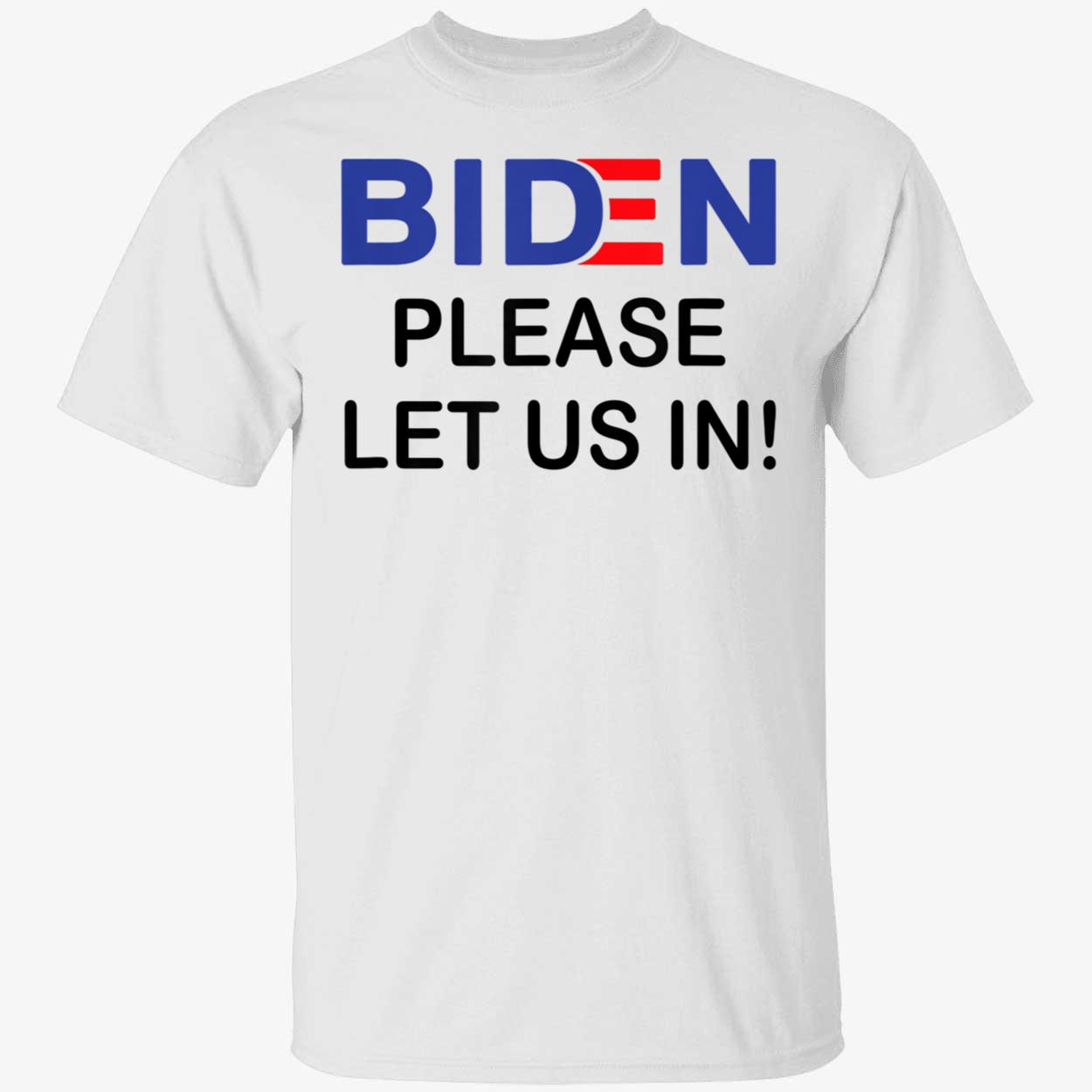 B*Den Please Let Us In Shirt B*Den Please Let Us In Shirt