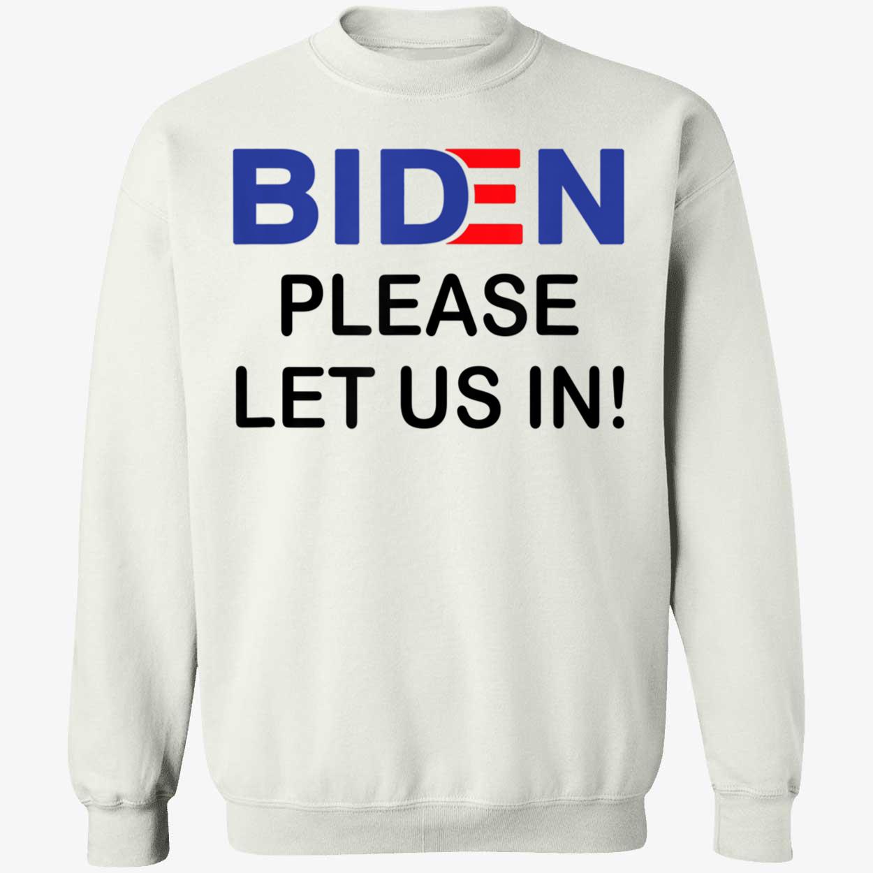 B*Den Please Let Us In Shirt B*Den Please Let Us In Shirt