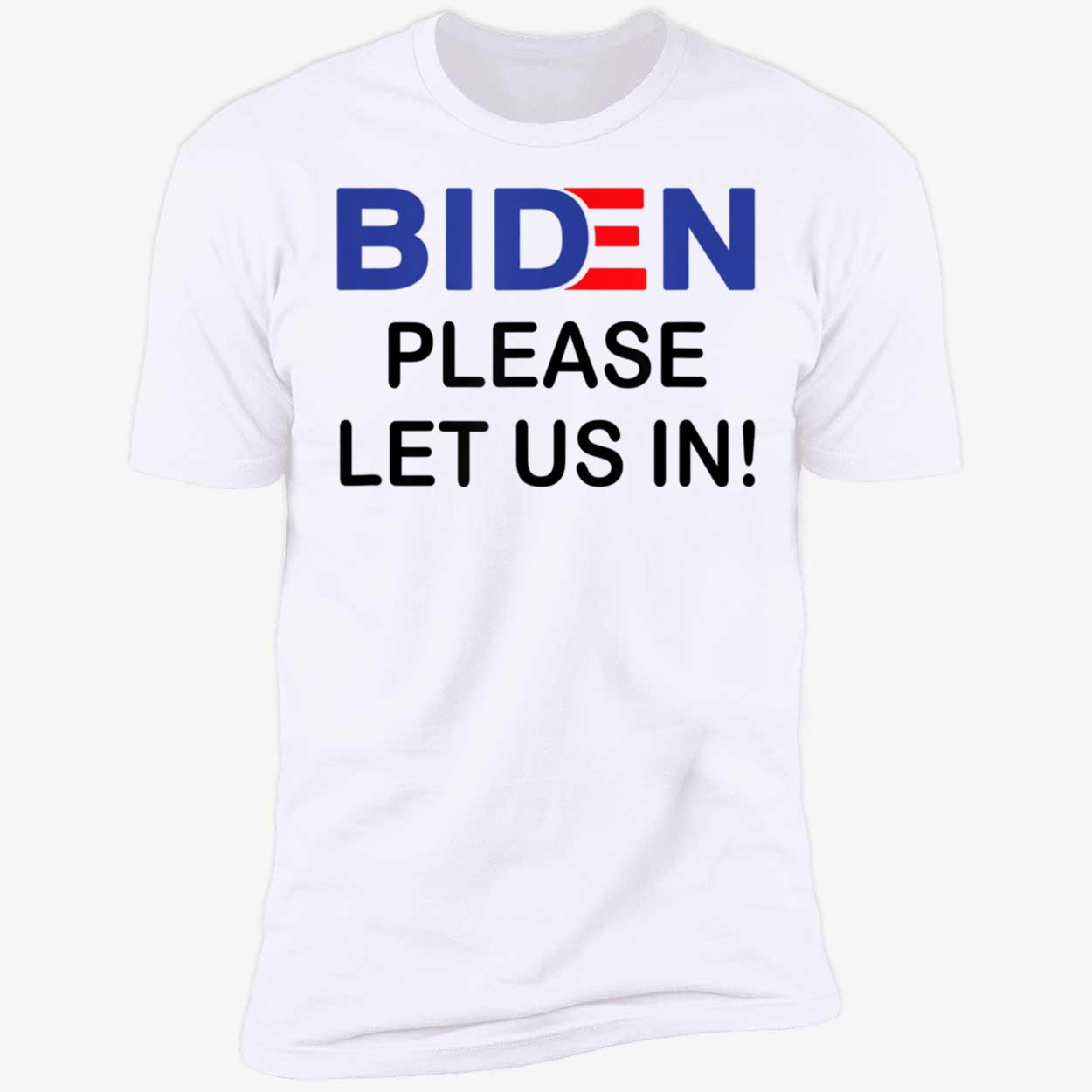 B*Den Please Let Us In Shirt B*Den Please Let Us In Shirt
