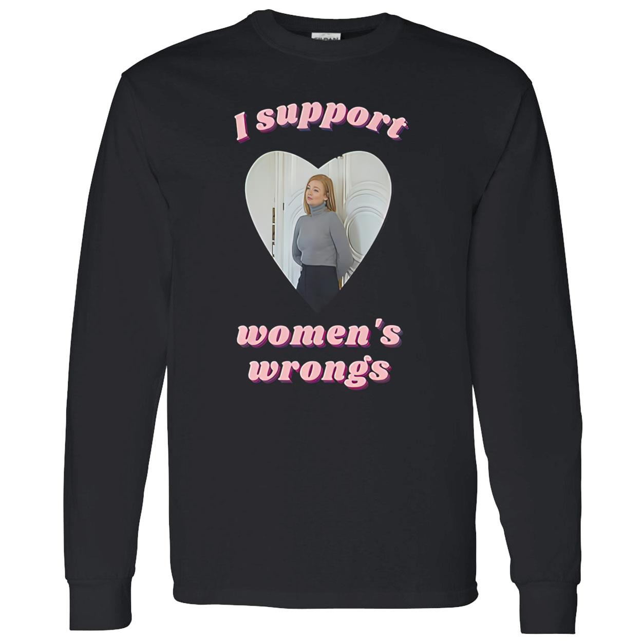 Shiv Roy I Support Women’S Wrongs Shirt Shiv Roy I Support Women’S Wrongs Shirt