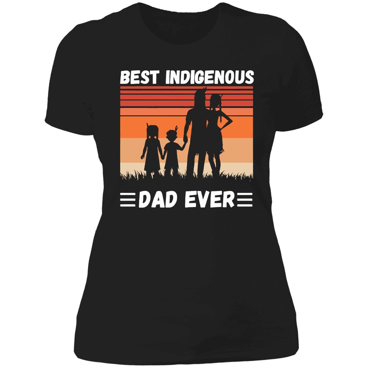 Best Indigenous Dad Ever Shirt Best Indigenous Dad Ever Shirt